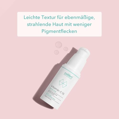 colibri skincare Vitamin C15 Booster 30ml - hochdosiertes, veganes Anti Aging Serum mit echten 15% Vitamin C - Gesichtspflege gegen Pigmentflecken und Augenringe - Made in Germany